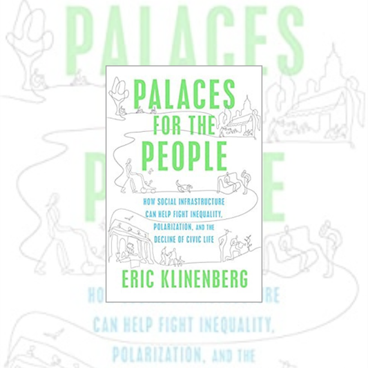 Book Report: Palaces for the People